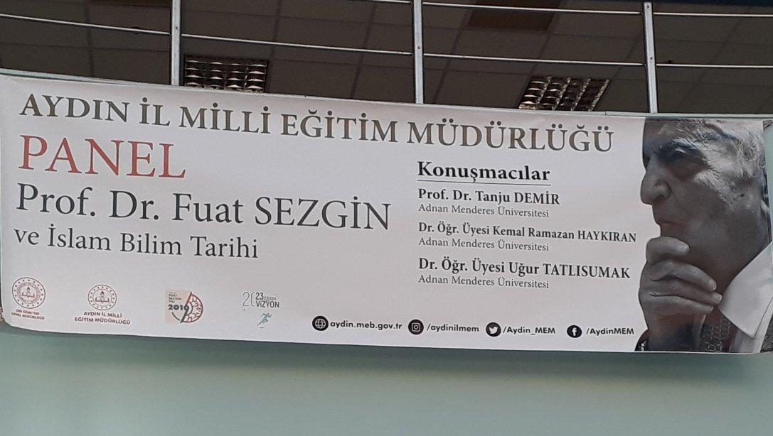 DÖGEP ve YÖGEP kapsamında Prof. Dr. Fuat Sezgin'in İslam Bilim Tarihine Katkısı ile ilgili, Prof. Dr. Fuat SEZGİN Paneline